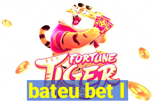 bateu bet l